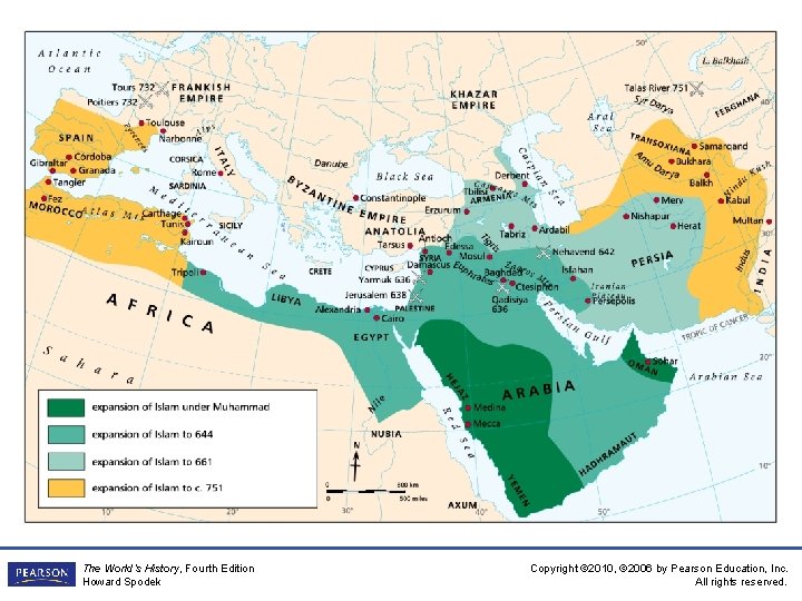 The World’s History, Fourth Edition Howard Spodek Copyright © 2010, © 2006 by Pearson
