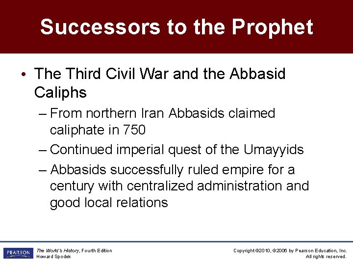 Successors to the Prophet • The Third Civil War and the Abbasid Caliphs –