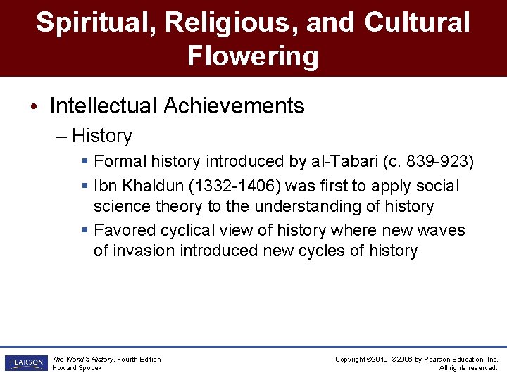Spiritual, Religious, and Cultural Flowering • Intellectual Achievements – History § Formal history introduced