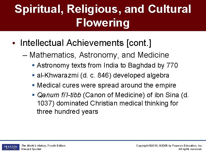 Spiritual, Religious, and Cultural Flowering • Intellectual Achievements [cont. ] – Mathematics, Astronomy, and