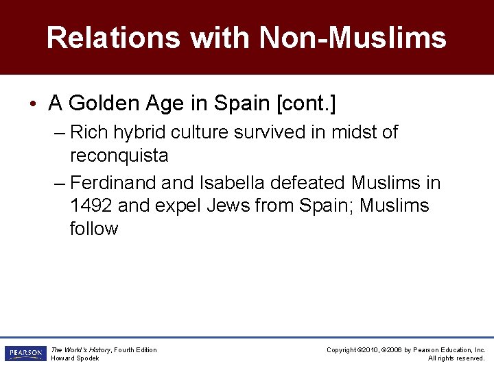 Relations with Non-Muslims • A Golden Age in Spain [cont. ] – Rich hybrid