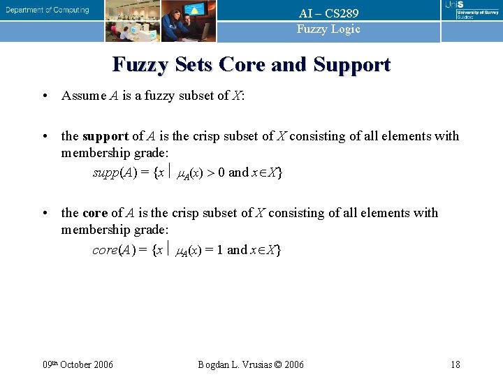 AI – CS 289 Fuzzy Logic Fuzzy Sets Core and Support • Assume A AI – CS 289 Fuzzy Logic Fuzzy Sets Core and Support • Assume A