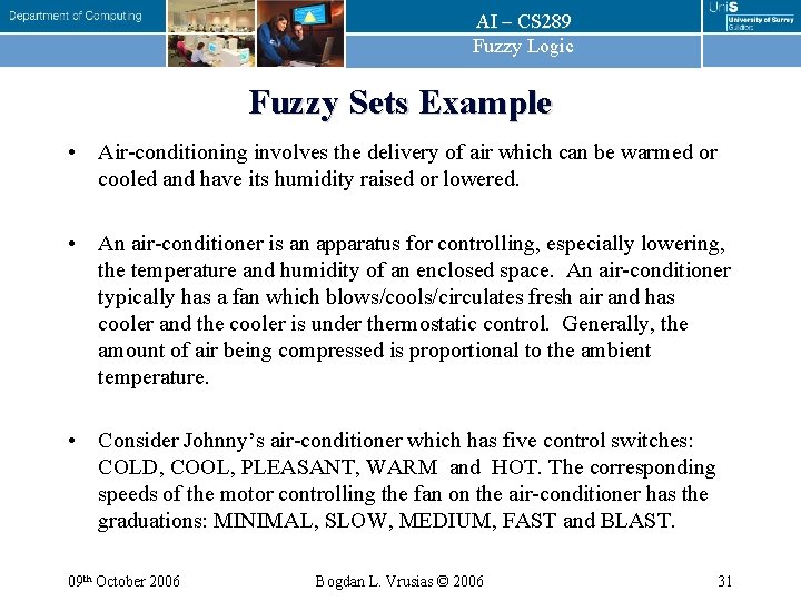 AI – CS 289 Fuzzy Logic Fuzzy Sets Example • Air-conditioning involves the delivery AI – CS 289 Fuzzy Logic Fuzzy Sets Example • Air-conditioning involves the delivery