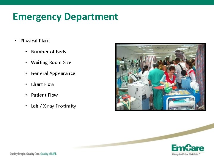 Emergency Department • Physical Plant • Number of Beds • Waiting Room Size •