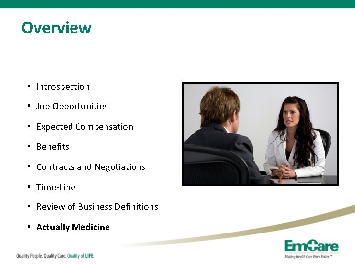 Overview • Introspection • Job Opportunities • Expected Compensation • Benefits • Contracts and
