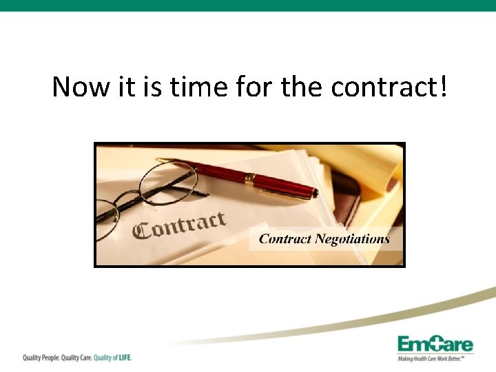 Now it is time for the contract! 