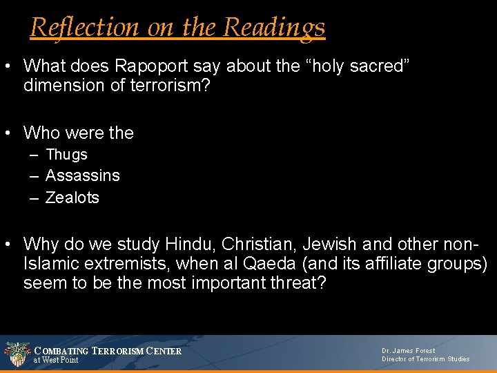 Reflection on the Readings • What does Rapoport say about the “holy sacred” dimension