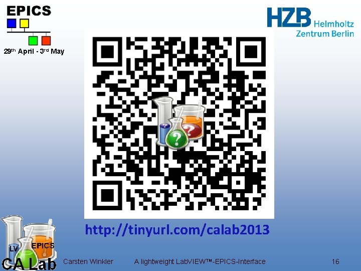 29 th April - 3 rd May http: //tinyurl. com/calab 2013 Carsten Winkler A 29 th April - 3 rd May http: //tinyurl. com/calab 2013 Carsten Winkler A