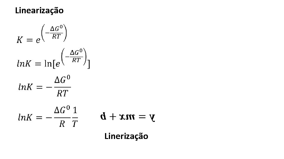 Linearização Linerização 