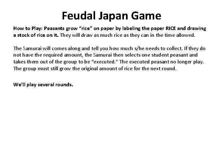 Feudal Japan Game How to Play: Peasants grow “rice” on paper by labeling the