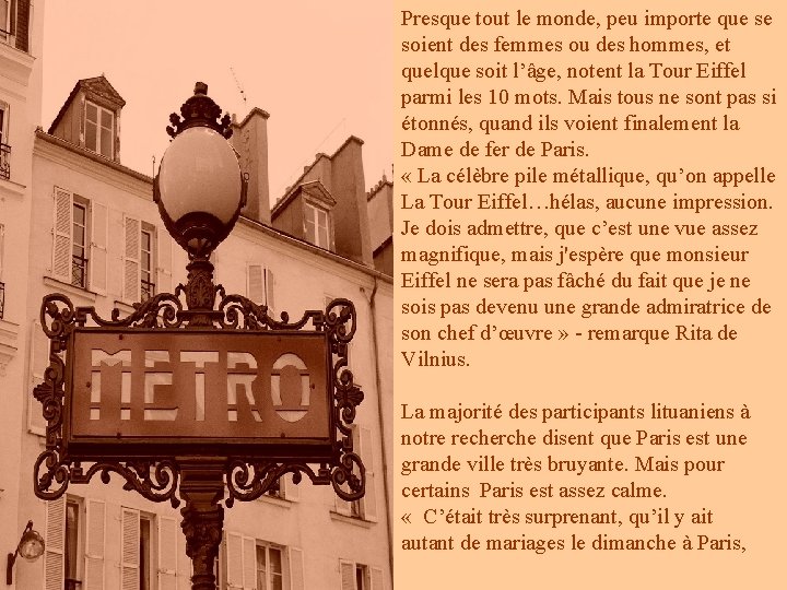 Presque tout le monde, peu importe que se soient des femmes ou des hommes, Presque tout le monde, peu importe que se soient des femmes ou des hommes,