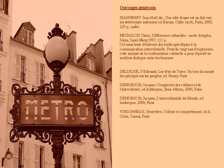 Ouvrages généraux JEANNENEY Jean-Noël dir. , Une idée fausse est un fait vrai : Ouvrages généraux JEANNENEY Jean-Noël dir. , Une idée fausse est un fait vrai :