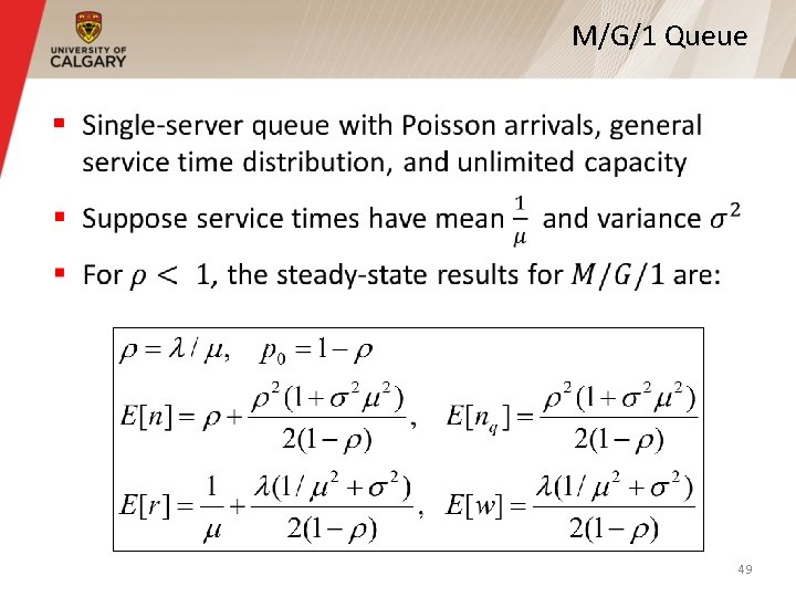 M/G/1 Queue § 49 M/G/1 Queue § 49