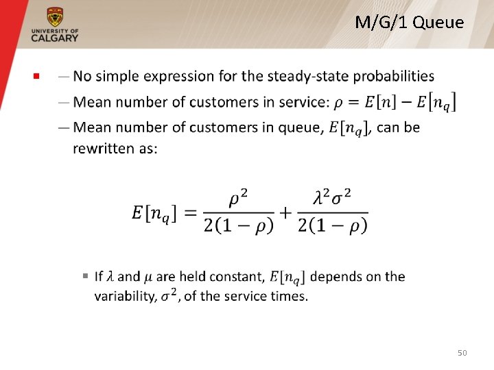 M/G/1 Queue § 50 M/G/1 Queue § 50