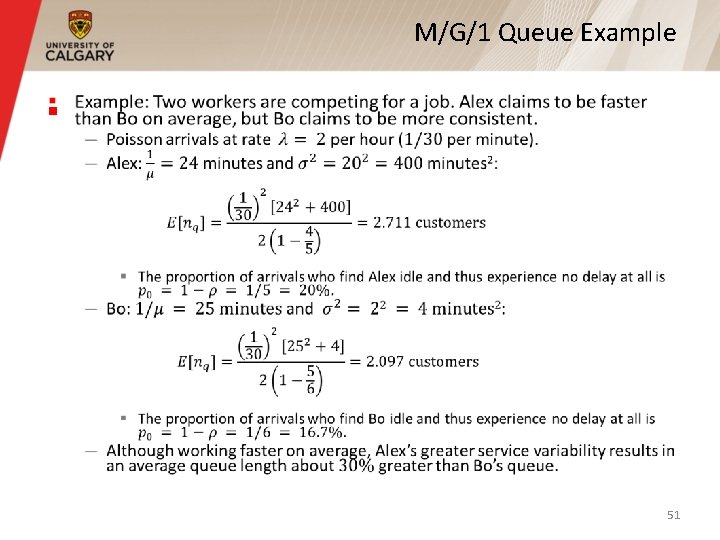 M/G/1 Queue Example § 51 M/G/1 Queue Example § 51
