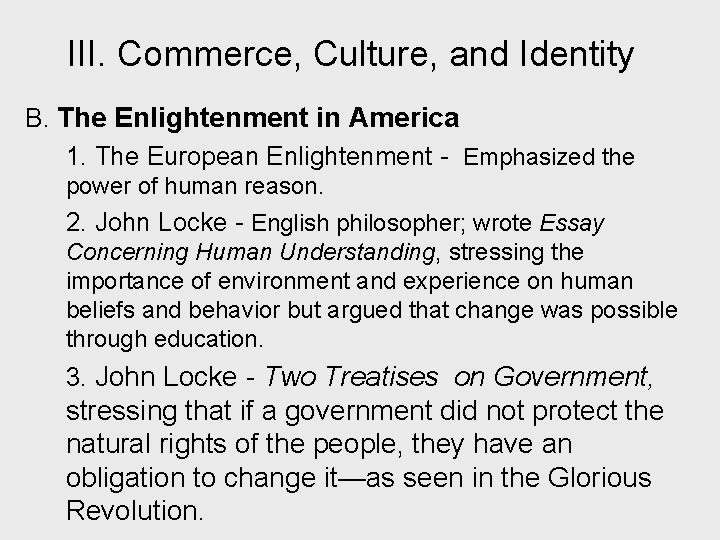 III. Commerce, Culture, and Identity B. The Enlightenment in America 1. The European Enlightenment