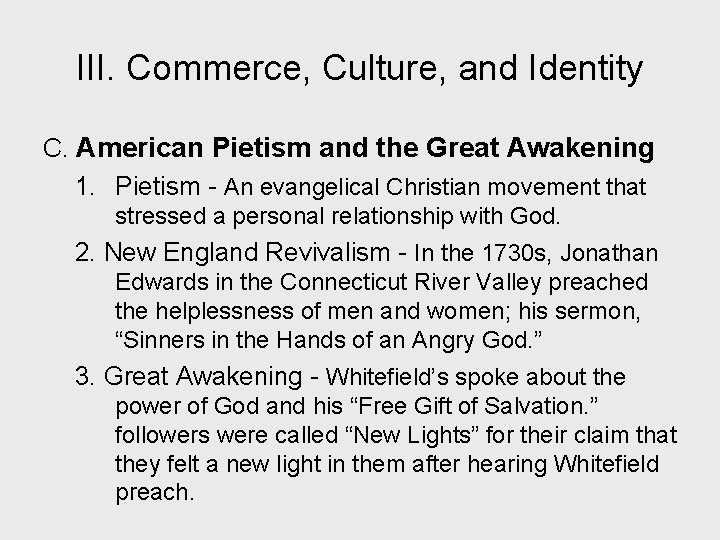 III. Commerce, Culture, and Identity C. American Pietism and the Great Awakening 1. Pietism