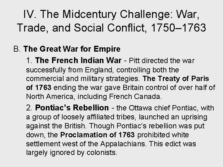 IV. The Midcentury Challenge: War, Trade, and Social Conflict, 1750– 1763 B. The Great IV. The Midcentury Challenge: War, Trade, and Social Conflict, 1750– 1763 B. The Great