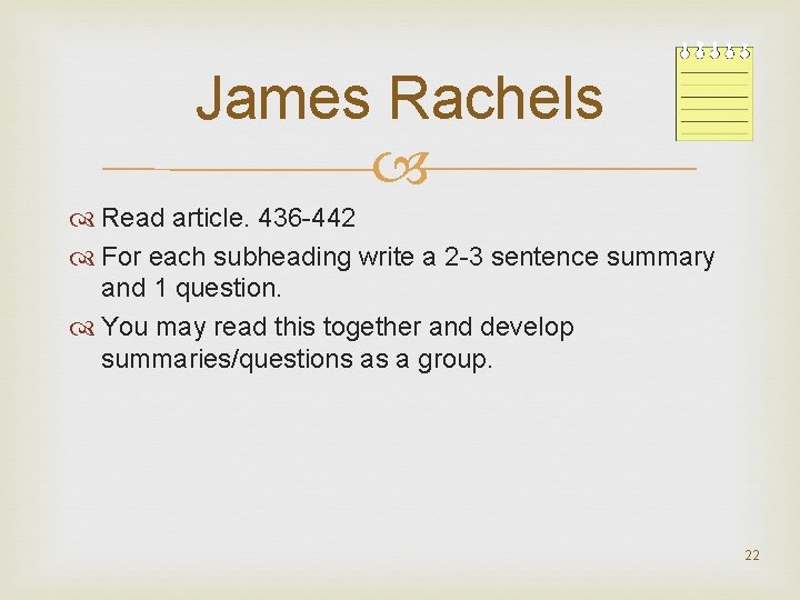 James Rachels Read article. 436 -442 For each subheading write a 2 -3 sentence