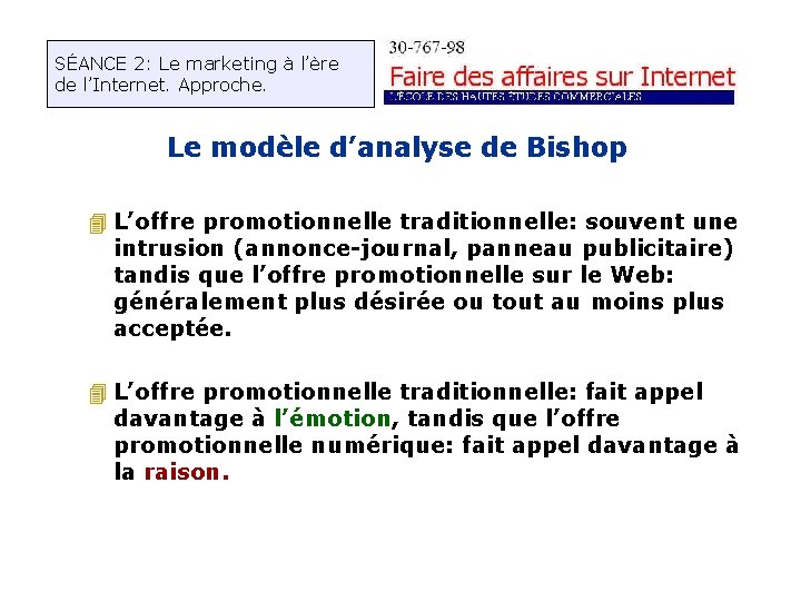 SÉANCE 2: Le marketing à l’ère de l’Internet. Approche. Le modèle d’analyse de Bishop