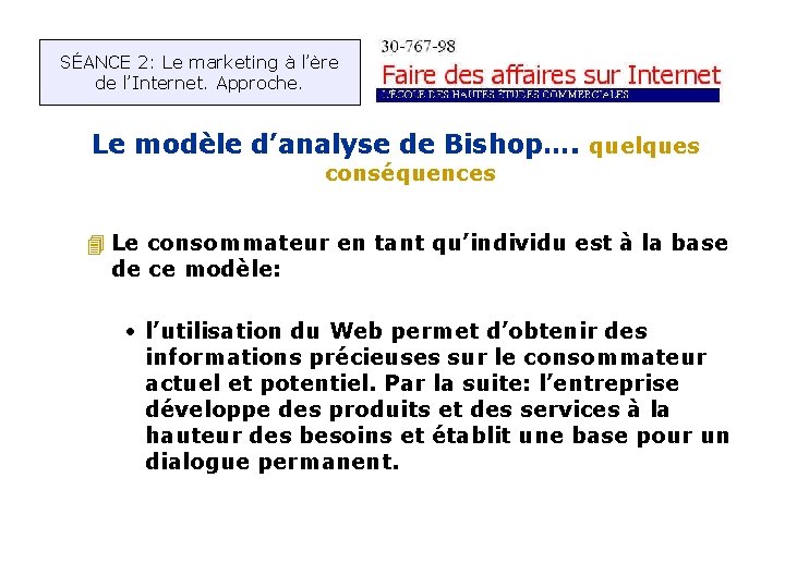 SÉANCE 2: Le marketing à l’ère de l’Internet. Approche. Le modèle d’analyse de Bishop….