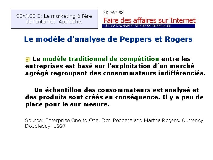 SÉANCE 2: Le marketing à l’ère de l’Internet. Approche. Le modèle d’analyse de Peppers