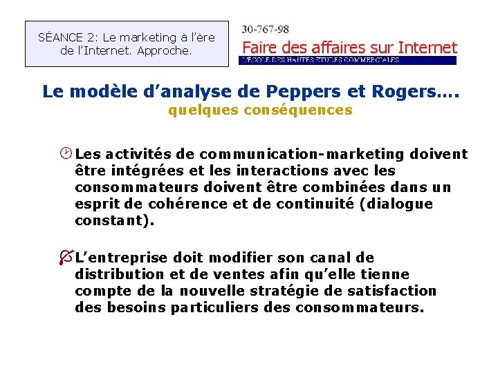 SÉANCE 2: Le marketing à l’ère de l’Internet. Approche. Le modèle d’analyse de Peppers