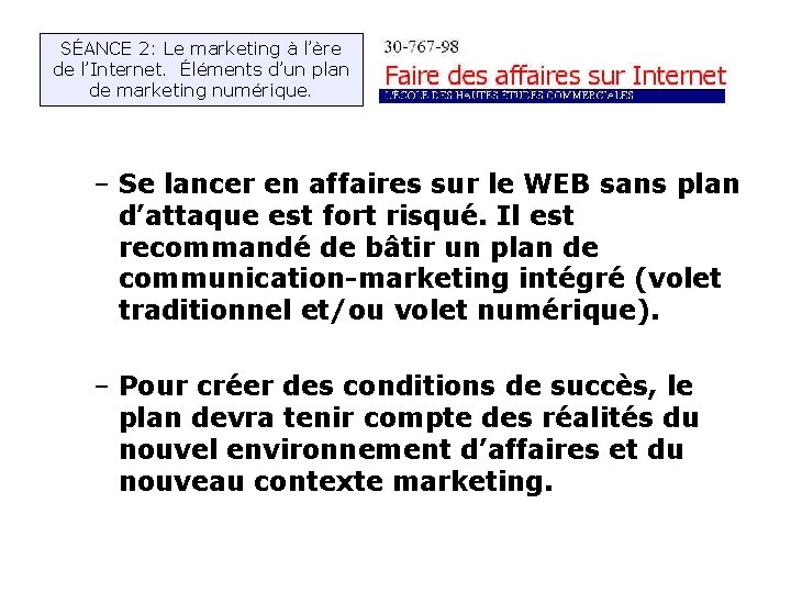 SÉANCE 2: Le marketing à l’ère de l’Internet. Éléments d’un plan de marketing numérique.