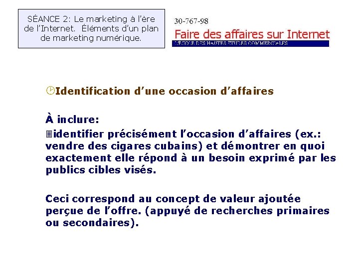 SÉANCE 2: Le marketing à l’ère de l’Internet. Éléments d’un plan de marketing numérique.