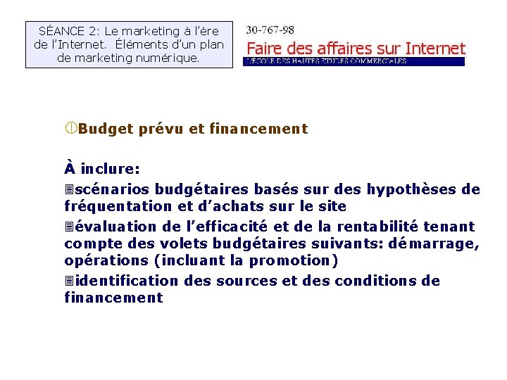 SÉANCE 2: Le marketing à l’ère de l’Internet. Éléments d’un plan de marketing numérique.