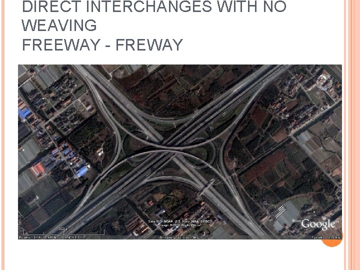 DIRECT INTERCHANGES WITH NO WEAVING FREEWAY - FREWAY 