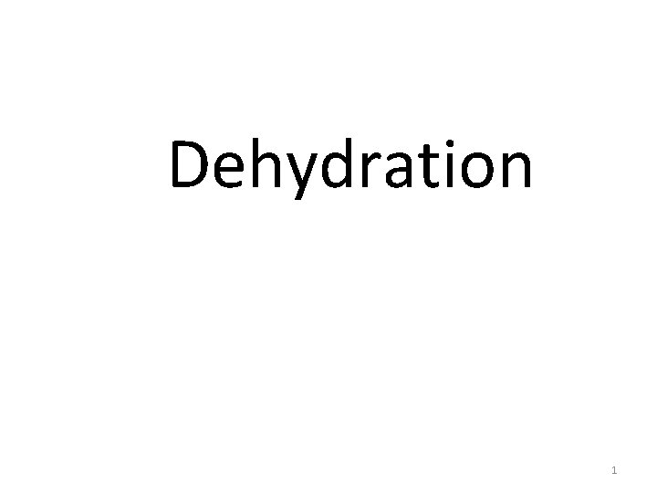 Dehydration 1 