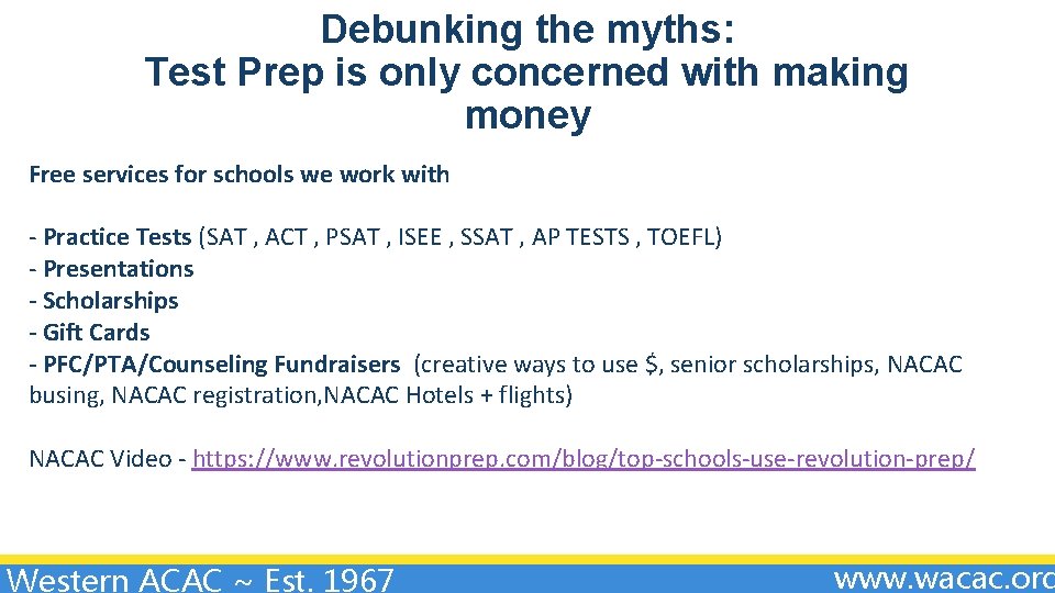 Debunking the myths: Test Prep is only concerned with making money Free services for