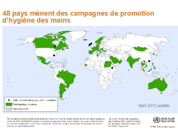 48 pays mènent des campagnes de promotion d’hygiène des mains April 2012 update 