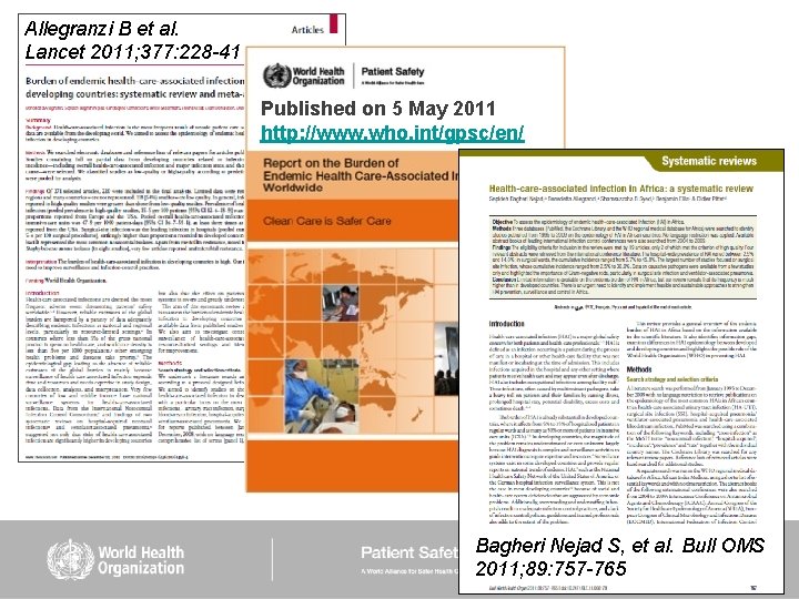 Allegranzi B et al. Lancet 2011; 377: 228 -41 Published on 5 May 2011