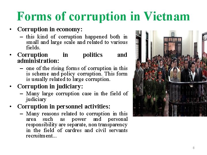 Forms of corruption in Vietnam • Corruption in economy: – this kind of corruption