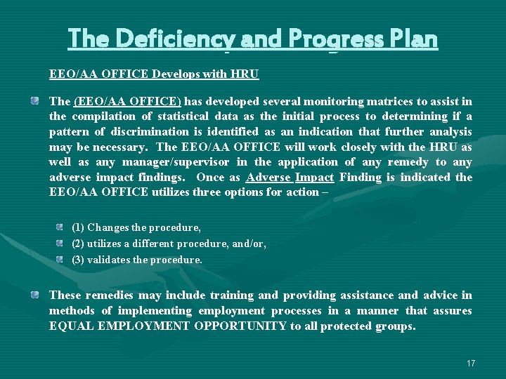 The Deficiency and Progress Plan EEO/AA OFFICE Develops with HRU The (EEO/AA OFFICE) has The Deficiency and Progress Plan EEO/AA OFFICE Develops with HRU The (EEO/AA OFFICE) has