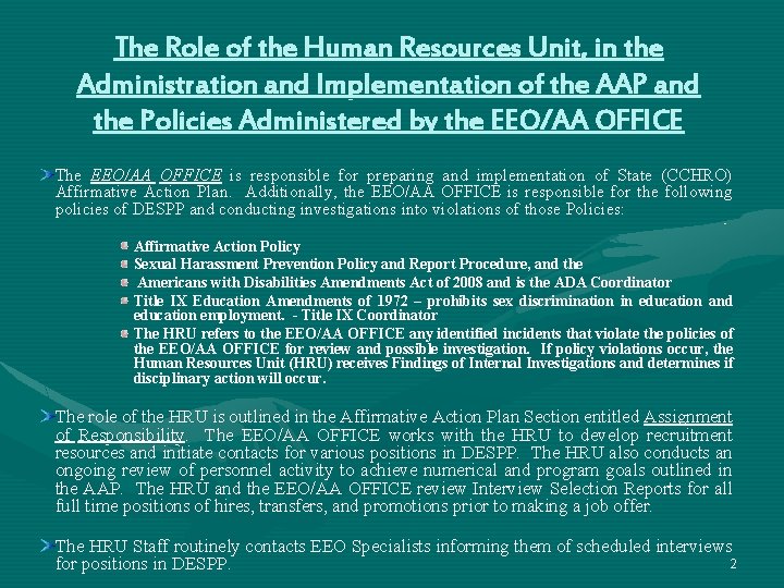 The Role of the Human Resources Unit, in the Administration and Implementation of the The Role of the Human Resources Unit, in the Administration and Implementation of the