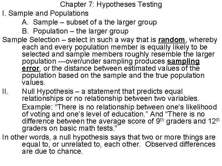 Chapter 7 Hypotheses Testing I Sample and Populations