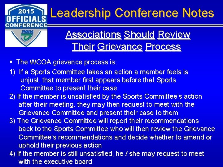 Leadership Conference Notes Associations Should Review Their Grievance Process § The WCOA grievance process