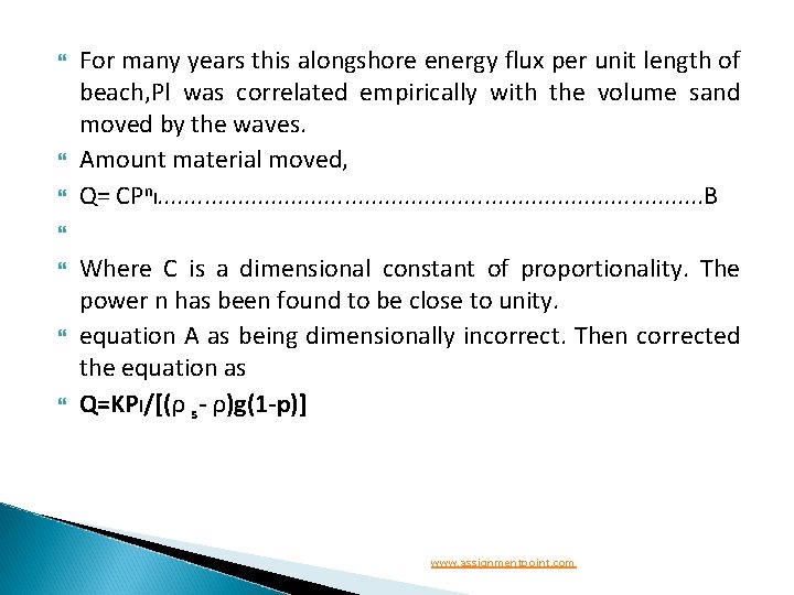  For many years this alongshore energy flux per unit length of beach, Pl