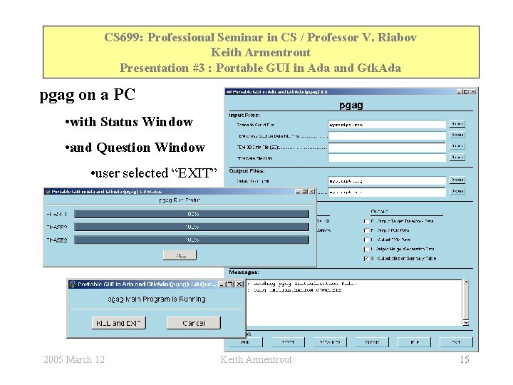 CS 699: Professional Seminar in CS / Professor V. Riabov Keith Armentrout Presentation #3