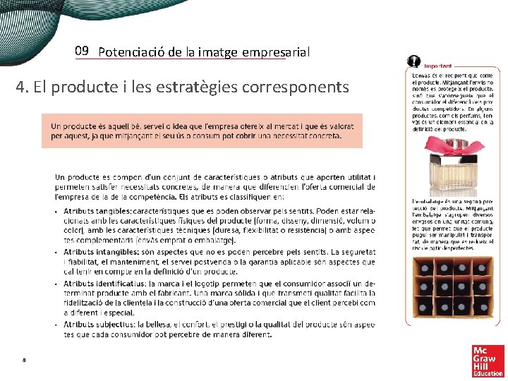 09 Potenciació de la imatge empresarial 4. El producte i les estratègies corresponents 8