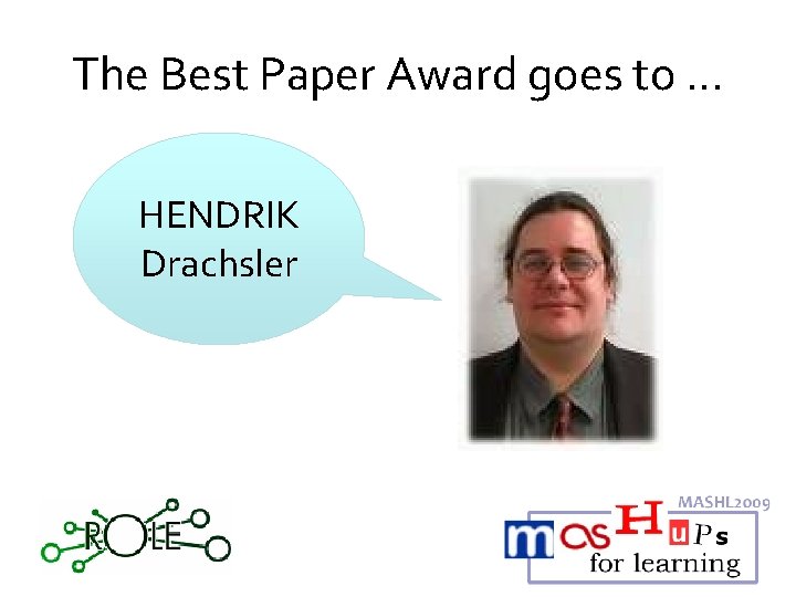 The Best Paper Award goes to. . . HENDRIK Drachsler 