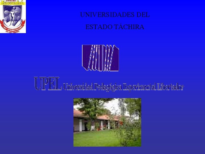 UNIVERSIDADES DEL ESTADO TÁCHIRA 