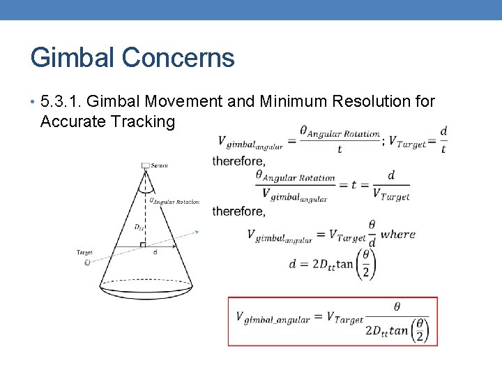Gimbal Concerns • 5. 3. 1. Gimbal Movement and Minimum Resolution for Accurate Tracking