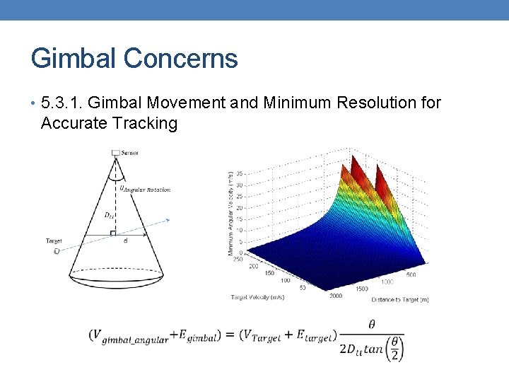 Gimbal Concerns • 5. 3. 1. Gimbal Movement and Minimum Resolution for Accurate Tracking