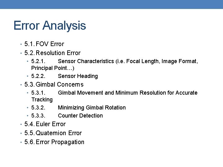 Error Analysis • 5. 1. FOV Error • 5. 2. Resolution Error • 5.