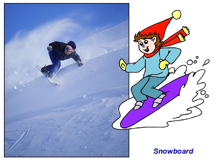 Snowboard 