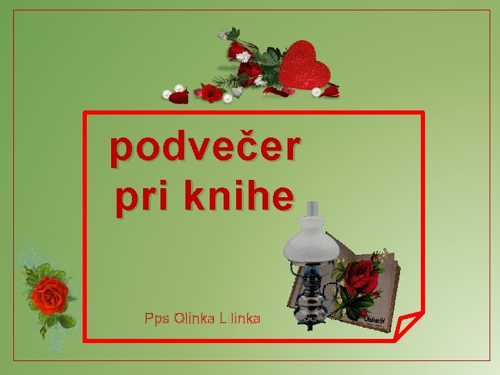 podvečer pri knihe 